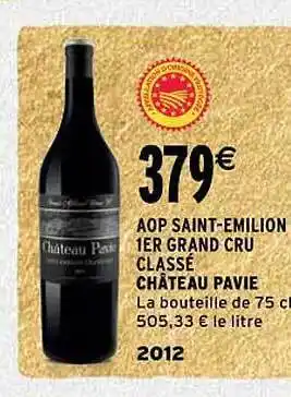 Intermarché Aop saint-émilion 1er grand cru classé château pavie 2012 offre