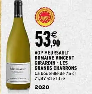 Intermarché Aop meursault domaine vincent girardin-les grands charrons 2020 offre