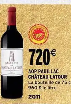 Intermarché Aop pauillac château latour 2011 offre