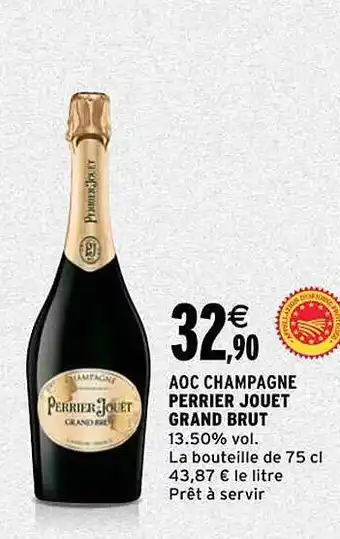 Intermarché Aoc champagne perrier jouet grand brut offre