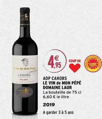 Intermarché Aop cahors le vin de mon pépé domaine laur 2019 offre