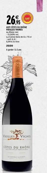 Intermarché Aop côtes du rhône vieilles vignes 2020 offre