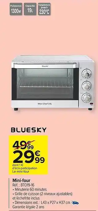 Carrefour Market Mini-four bluesky offre