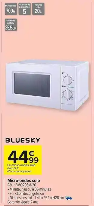 Carrefour Market Micro-ondes solo bluesky offre
