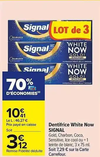 Carrefour Market Dentifrice white now signal offre