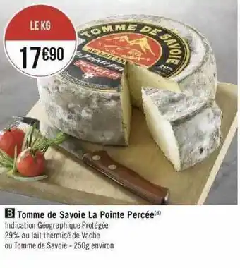 Géant Casino Tomme de savoie la pointe percée offre