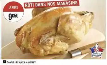 Géant Casino Poulet rôti épicé certifié offre