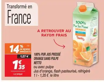 100% Pur Jus Pressé Orange Sans Pulpe Netto