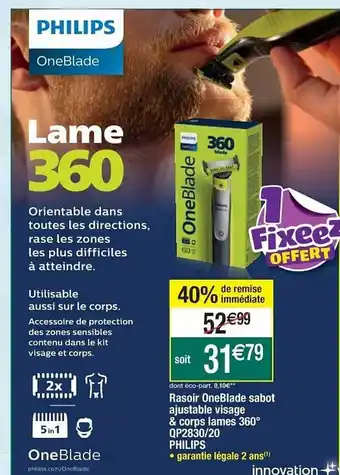 Cora x Carrefour Rasoir oneblade sabot ajustable visage & corps lames 360° qp2830-20 philips offre