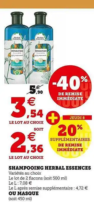 Hyper U Shampooing herbal essences ou masque offre