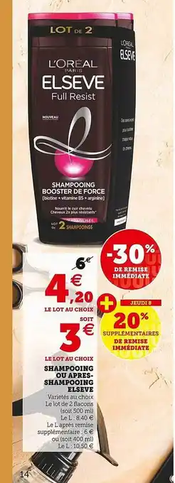 Hyper U Shampooing ou après-shampooing elsève offre