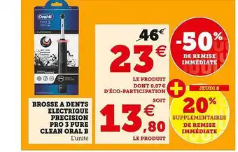 Hyper U Brosse à dents électrique précision pro 3 pure clean oral b offre