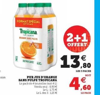 Super U Pur jus d'orange sans pulpe tropicana offre