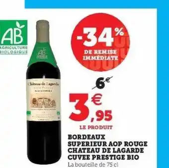 Super U Bordeaux supérieur aop rouge château de lagarde cuvée préstige bio offre