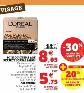 Super U Soin ou crème âge perfect l'oréal paris ou sérum offre