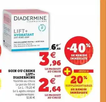 Super U Soin ou crème lift+ diadermine offre