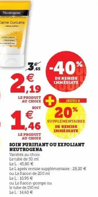 Super U Soin purifiant ou exfoliant neutrogena offre