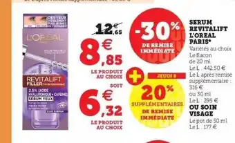 Super U Sérum revitalift l'oréal paris ou soin visage offre