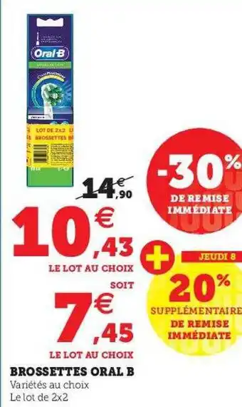 U Express Brossettes oral b offre