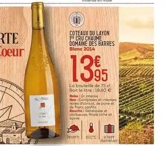 Bi1 Côteaux du layon 1er cru chaume domaine des barres blanc 2014 offre