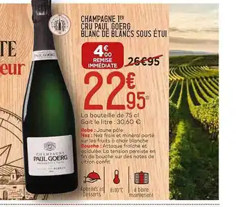 Bi1 Champagne 1er cru paul goerg blanc de blancs sous étui offre