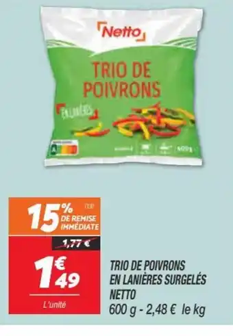Netto Trio de Poivrons En Lanières Surgelés Netto offre
