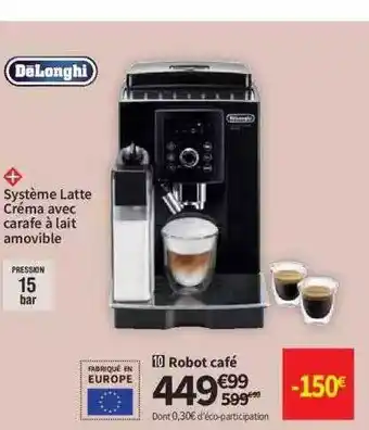Conforama Robot café dëlonghi offre
