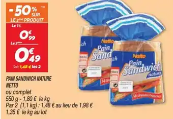 Netto Pain Sandwich Nature Netto offre