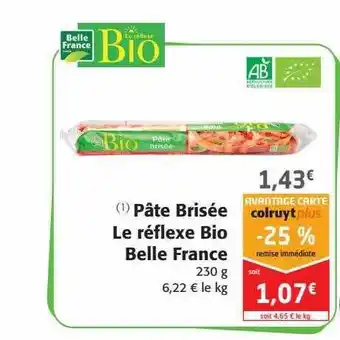 Colruyt Pâte brisée le réflexe bio belle france offre