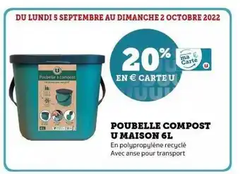 Super U Poubelle compost u maison 6l offre