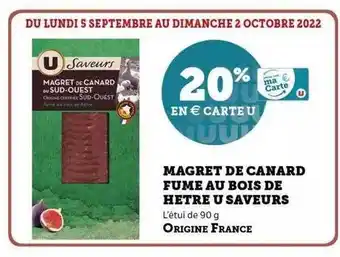 Super U Magret de canard fumé au bois de hêtre u saveurs offre