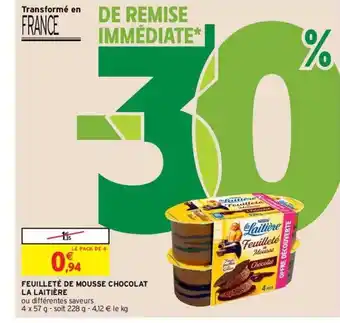 Intermarché Hyper Feuilleté de mousse chocolat la laitière offre