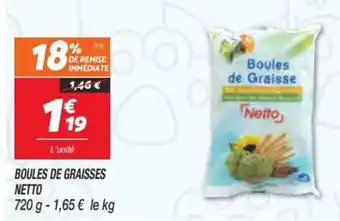Netto Boules de Graisses Netto offre