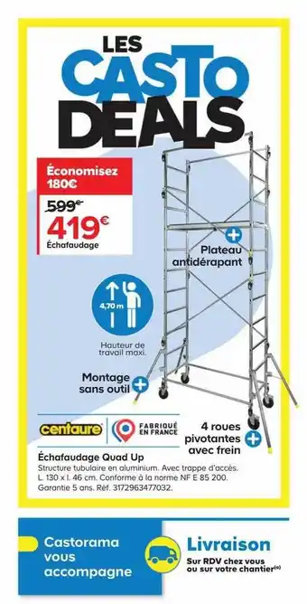 Castorama Échafaudage quad up centaure offre