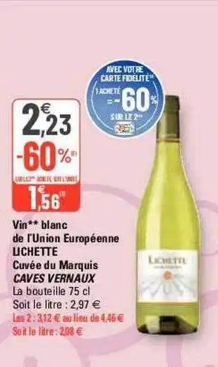 G20 Vin blanc de l'union européenne lichette cuvée du marquis caves vernaux offre