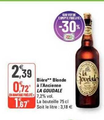 G20 Bière blonde à l'ancienne la goudale offre