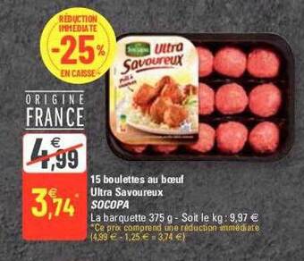 G20 15 boulettes au boeuf ultra savoureux socopa offre