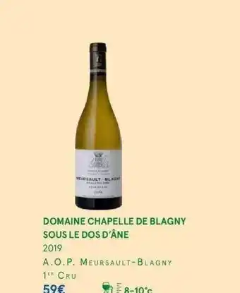 Monoprix Domaine chapelle de blagny sous le dos d'âne 2019 a.o.p. meursault-blagny offre