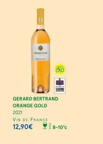 Monoprix Gerard bertrand orange gold 2021 vin de france offre