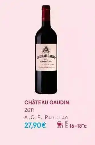 Monoprix Château gaudin 2011 a.o.p. pauillac offre