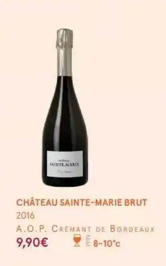 Monoprix Château sainte-marie brut 2016 a.o.p. crémant de bordeaux offre