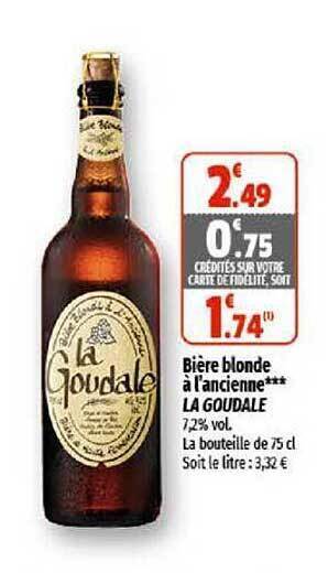 Coccinelle Supermarché Bière blonde à l'ancienne la goudale offre