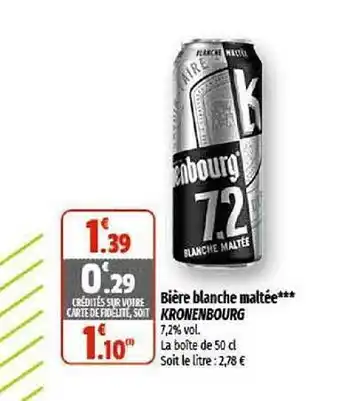 Coccinelle Supermarché Bière blanche maltée kronenbourg offre