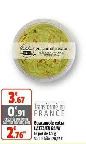 Coccinelle Supermarché Guacamole extra l'atelier blini offre