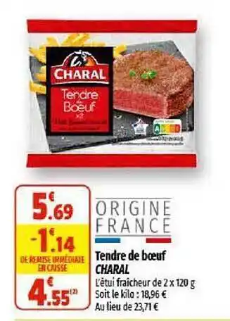 Coccinelle Supermarché Tendre de boeuf charal offre