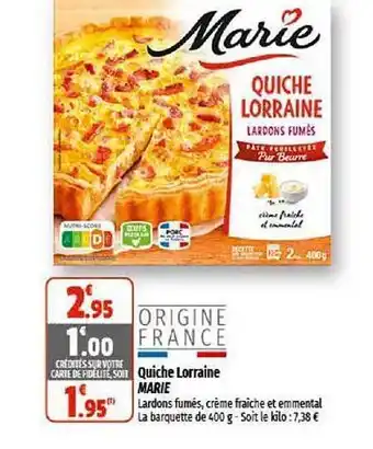 Coccinelle Supermarché Quiche lorraine marie offre