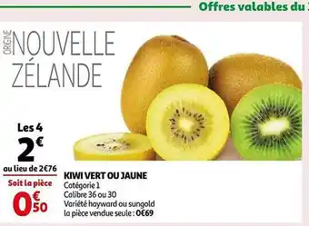 Auchan Kiwi vert ou jaune offre