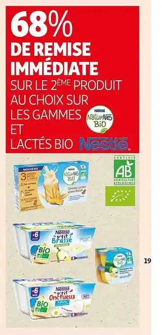 Auchan Les gammes naturnes bio et lactés bio nestlé offre