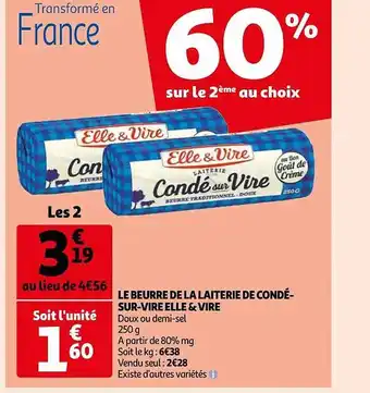 Auchan Le beurre de la laiterie de condé-sur-vire elle & vire offre