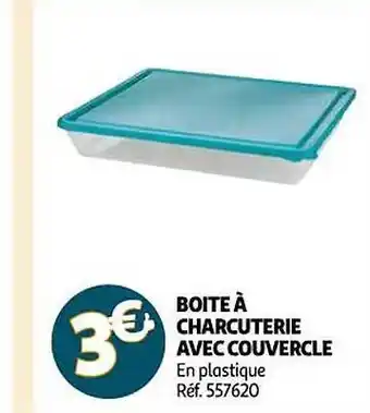 Auchan Boîte à charcuterie avec couvercle offre